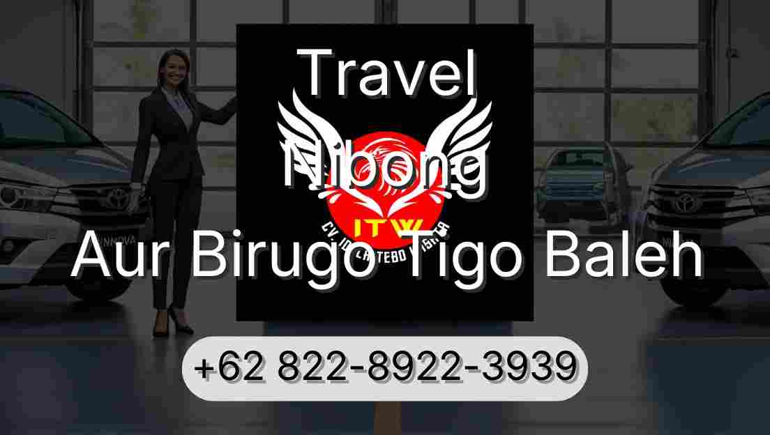 Travel Nibong Aur Birugo Tigo Baleh