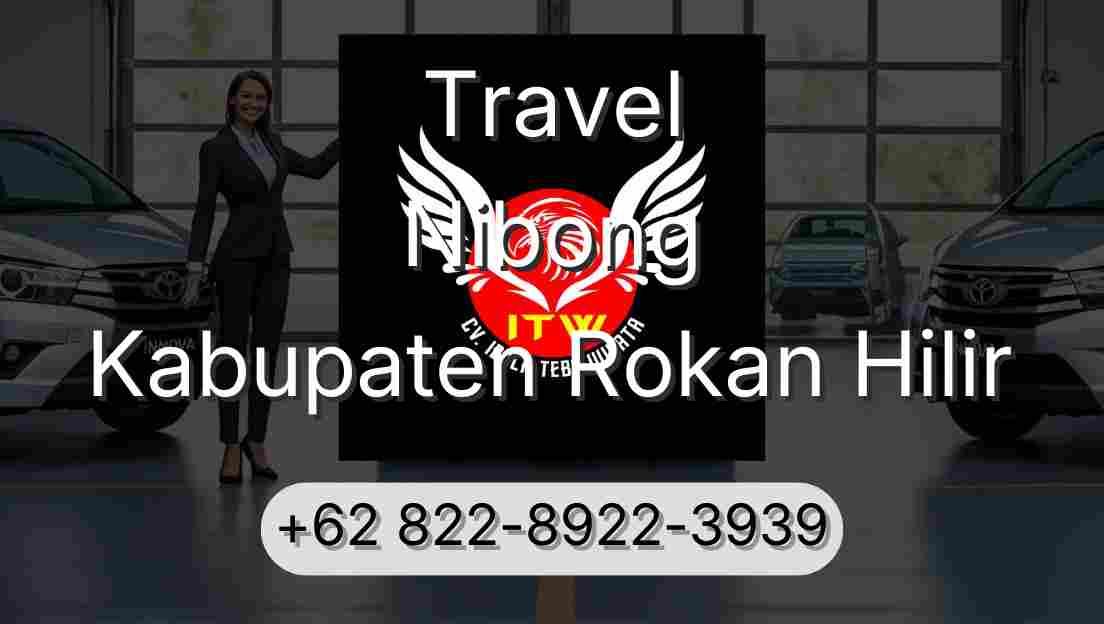 Travel Nibong Kabupaten Rokan Hilir