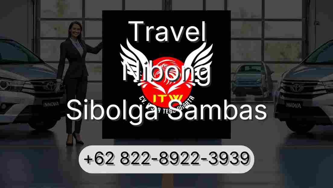 Travel Nibong Sibolga Sambas