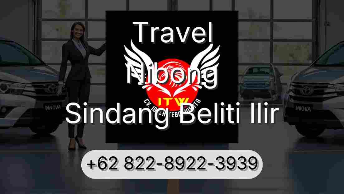 Travel Nibong Sindang Beliti Ilir