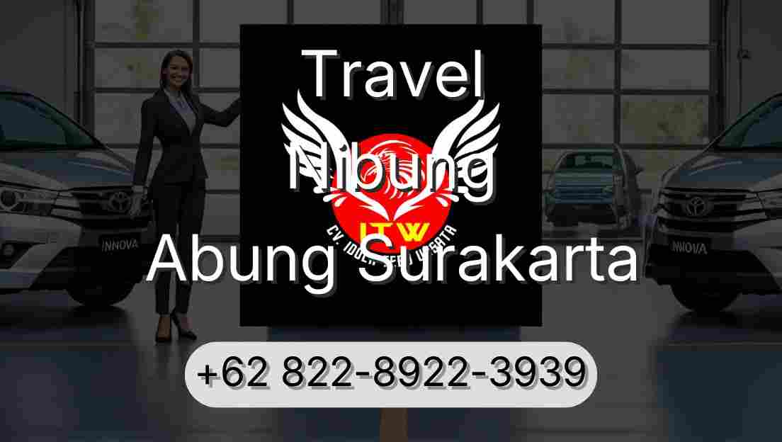 Travel Nibung Abung Surakarta