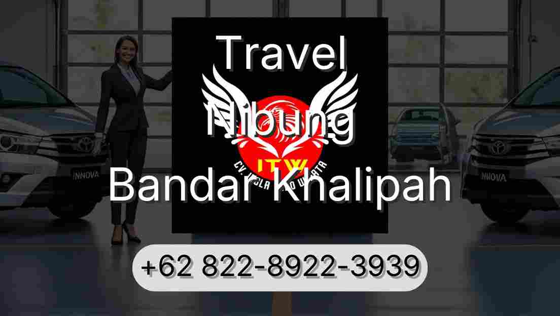 Travel Nibung Bandar Khalipah