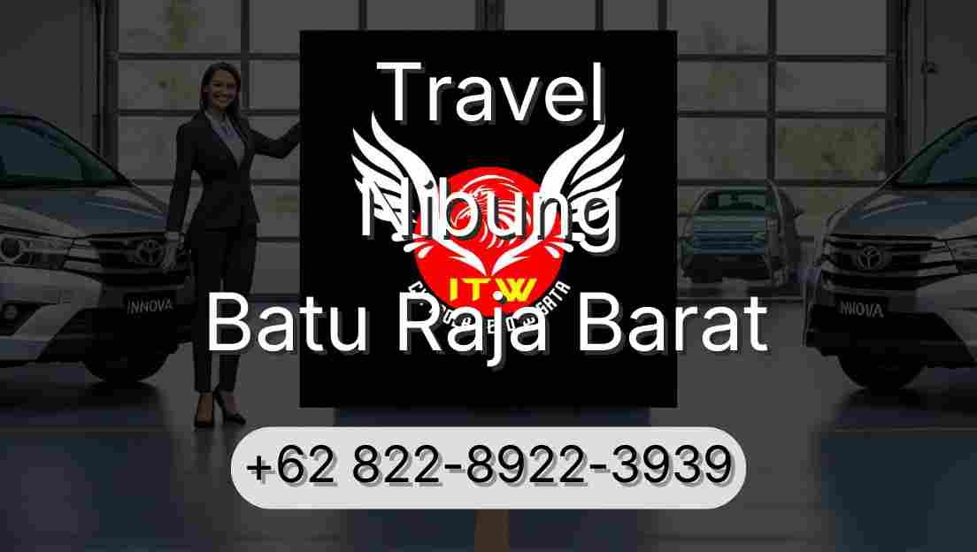 Travel Nibung Batu Raja Barat