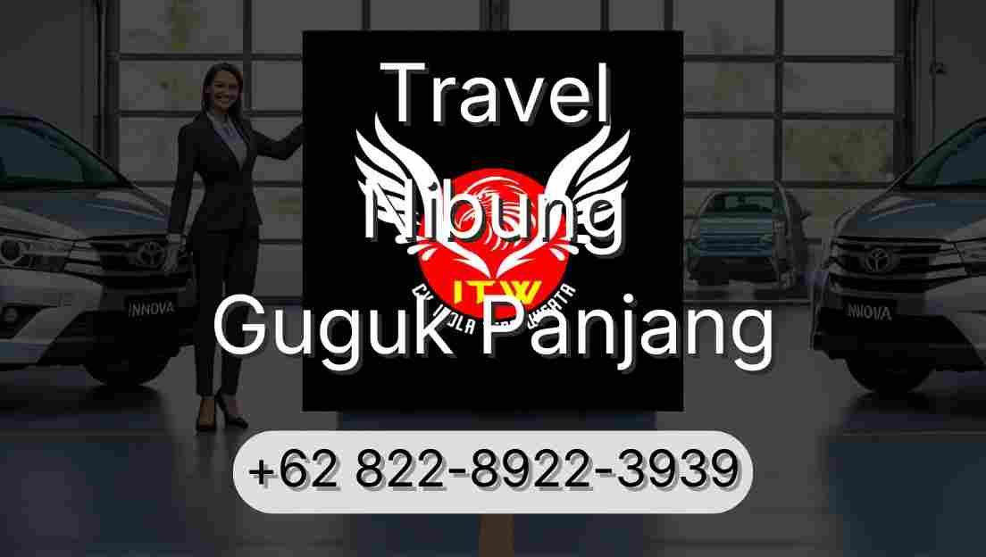Travel Nibung Guguk Panjang