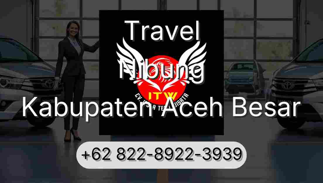 Travel Nibung Kabupaten Aceh Besar