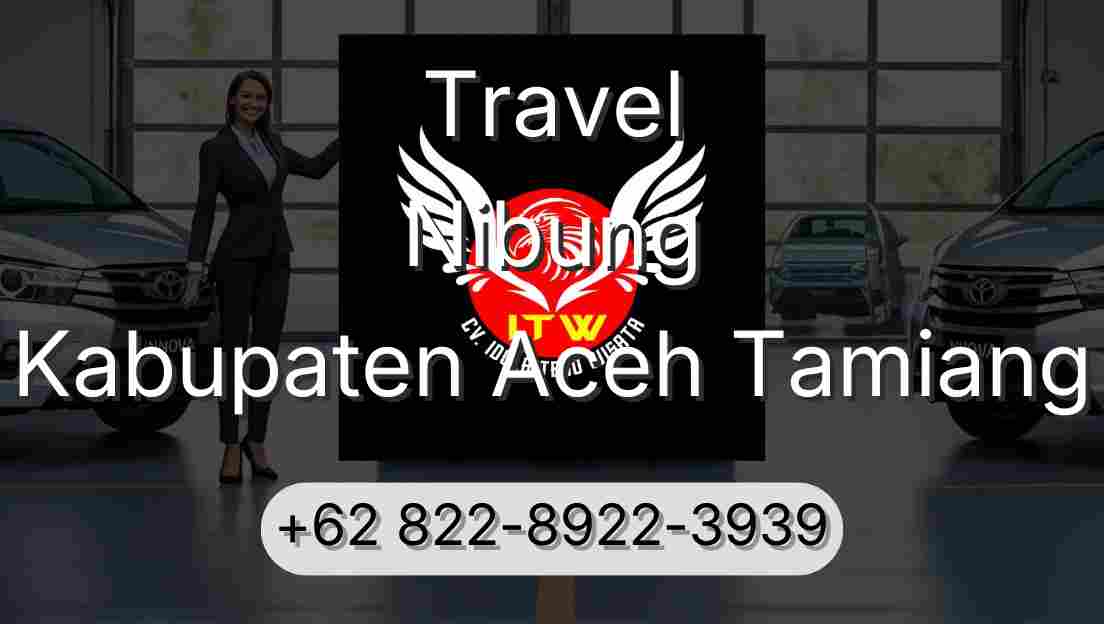 Travel Nibung Kabupaten Aceh Tamiang