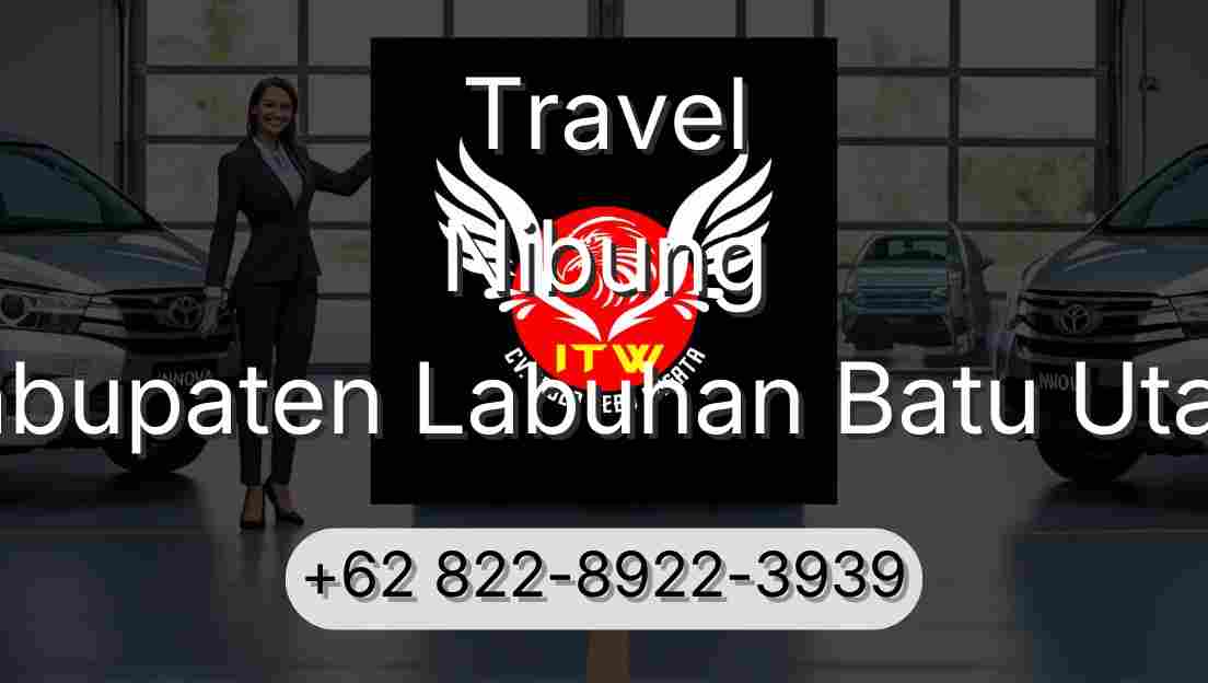 Travel Nibung Kabupaten Labuhan Batu Utara