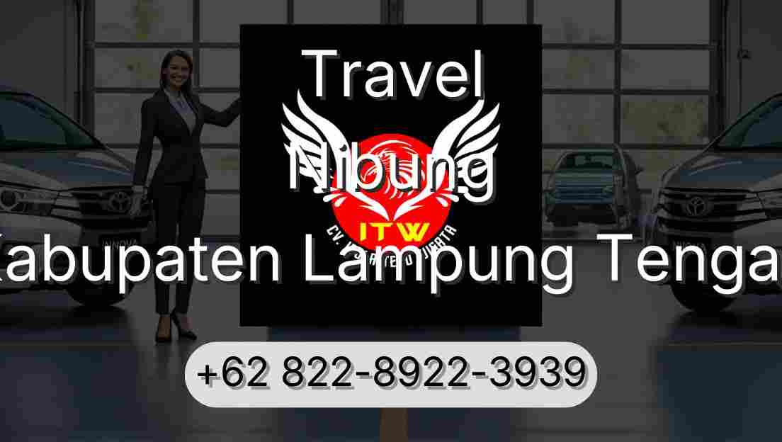 Travel Nibung Kabupaten Lampung Tengah
