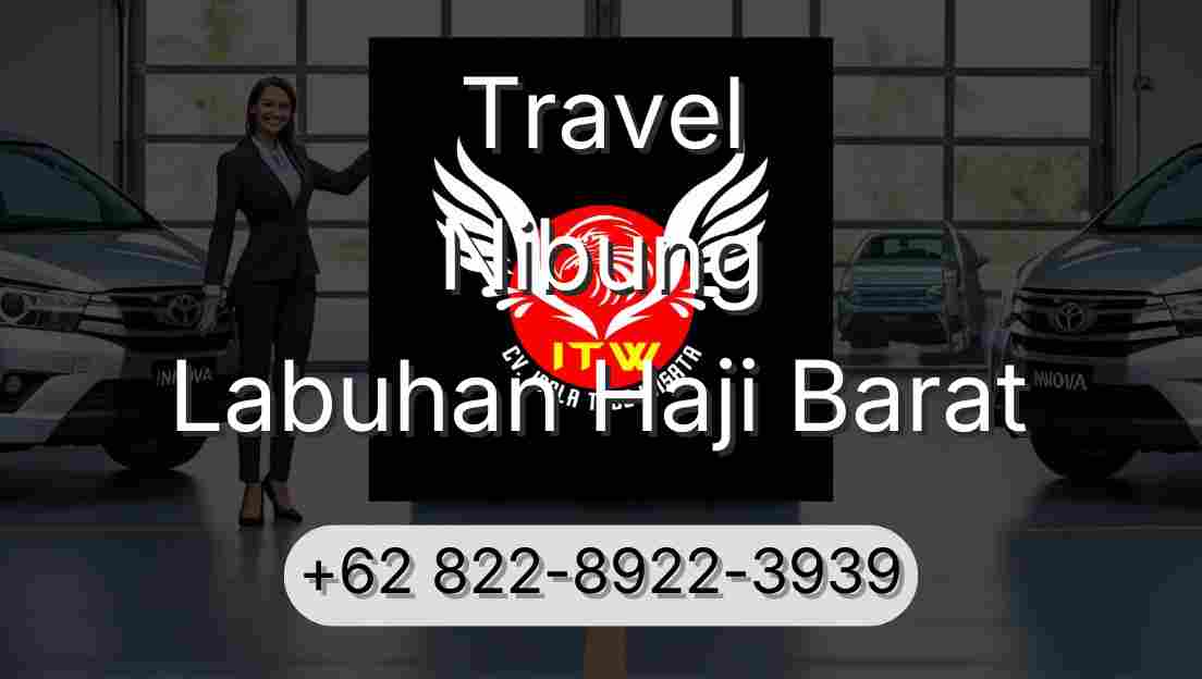 Travel Nibung Labuhan Haji Barat