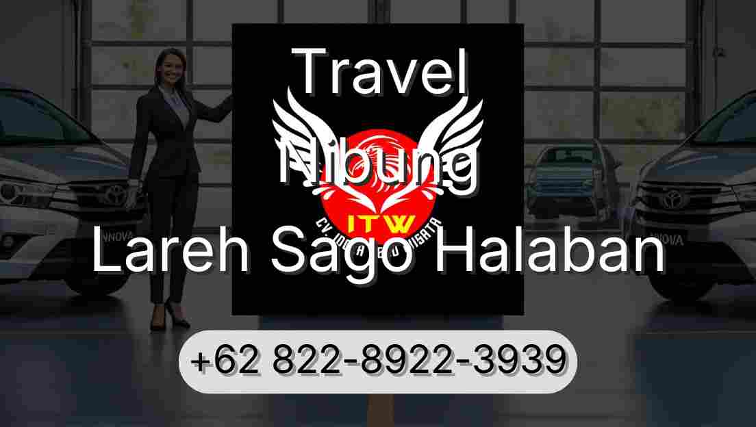 Travel Nibung Lareh Sago Halaban