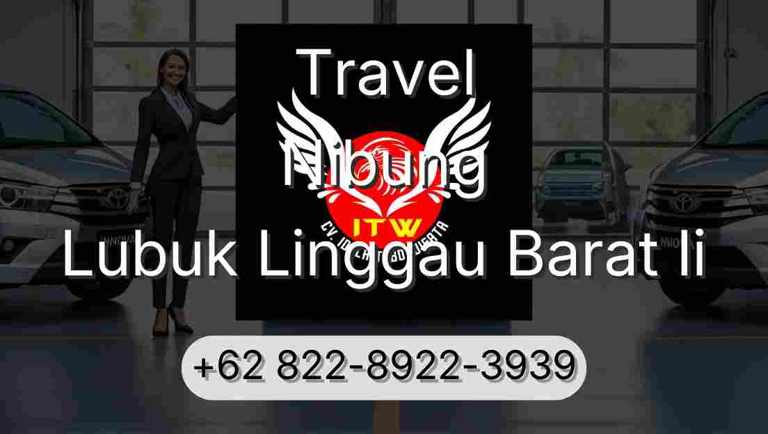 Travel Nibung Lubuk Linggau Barat Ii