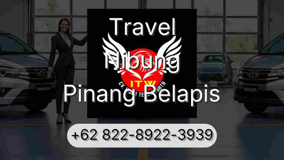 Travel Nibung Pinang Belapis