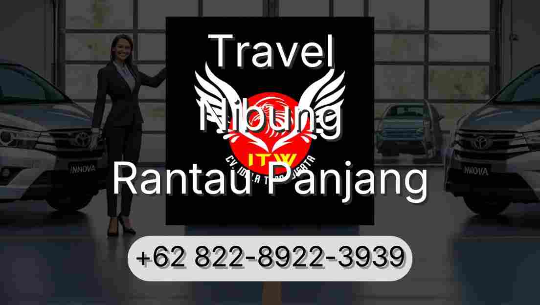 Travel Nibung Rantau Panjang