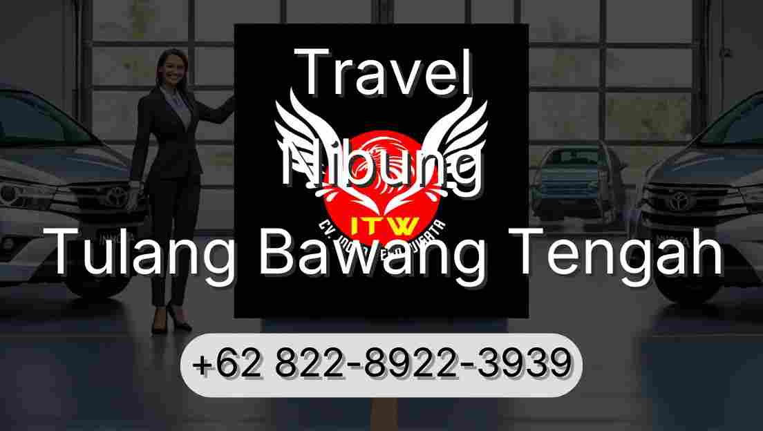 Travel Nibung Tulang Bawang Tengah