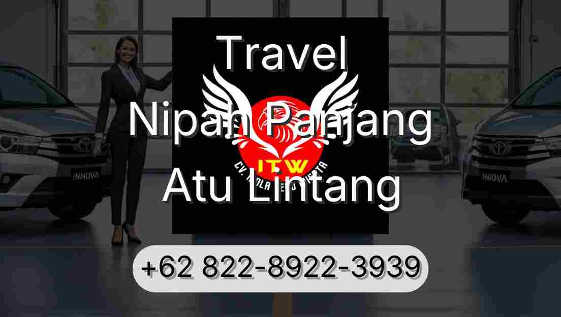 Travel Nipah Panjang Atu Lintang