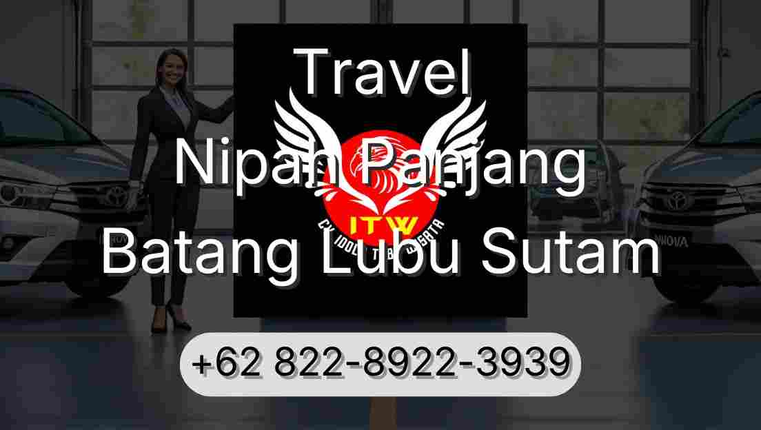 Travel Nipah Panjang Batang Lubu Sutam