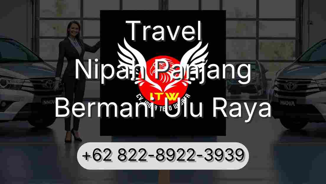 Travel Nipah Panjang Bermani Ulu Raya