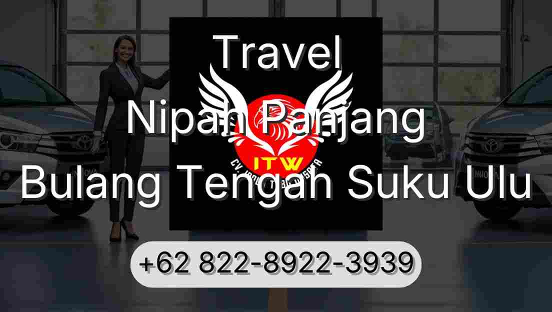Travel Nipah Panjang Bulang Tengah Suku Ulu