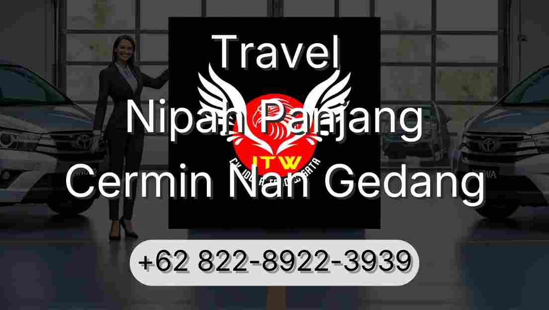 Travel Nipah Panjang Cermin Nan Gedang