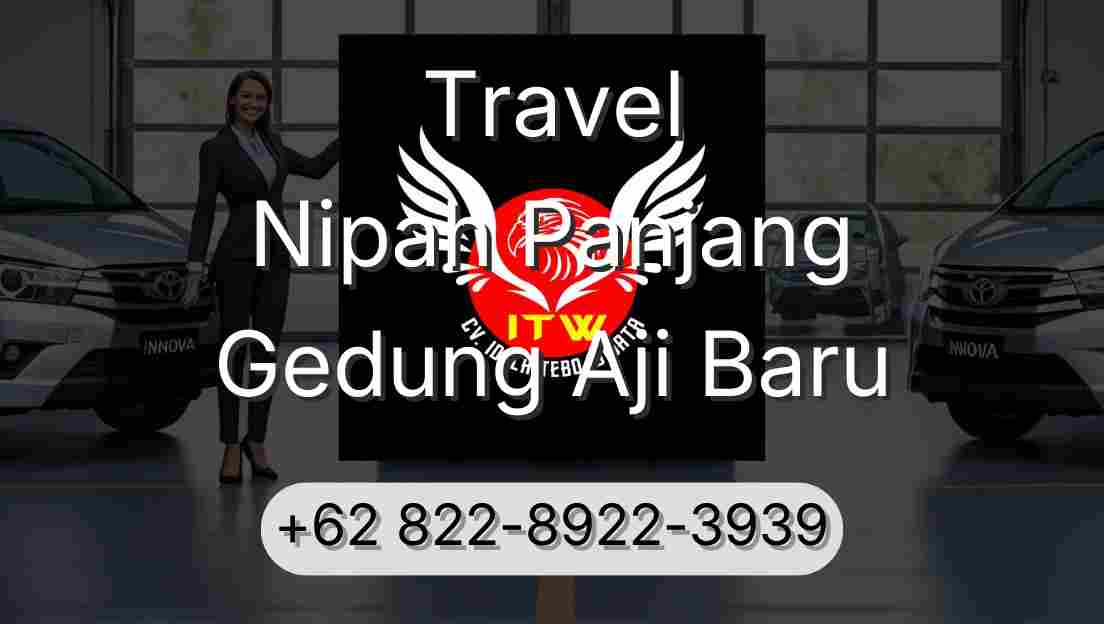 Travel Nipah Panjang Gedung Aji Baru