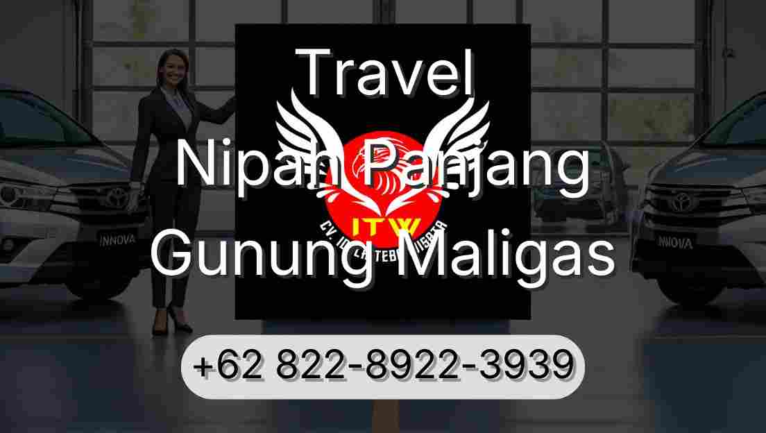 Travel Nipah Panjang Gunung Maligas