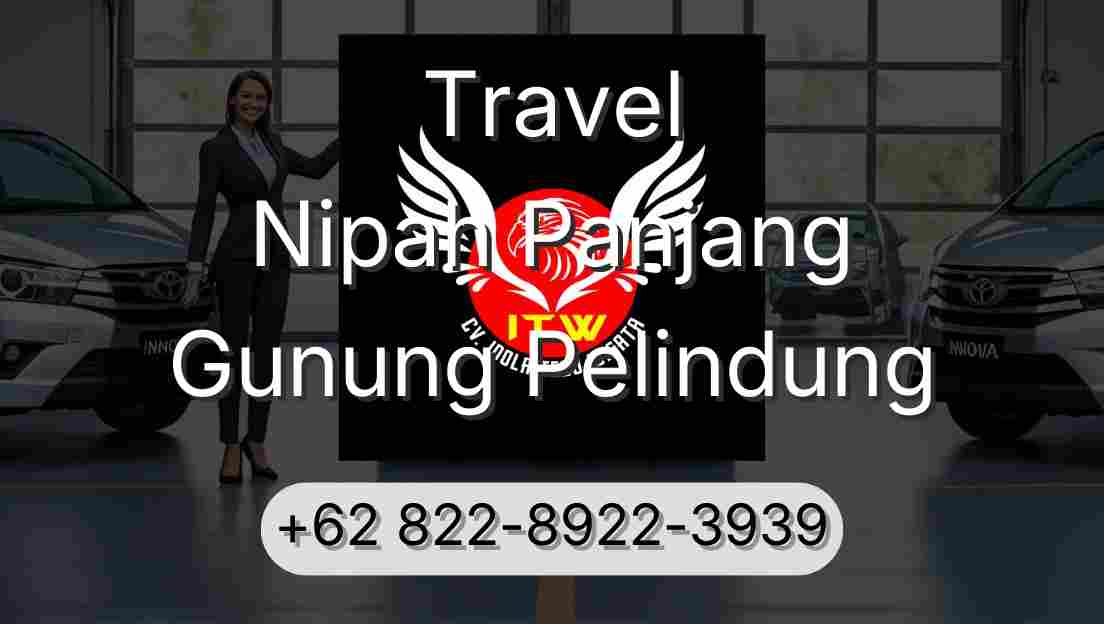 Travel Nipah Panjang Gunung Pelindung