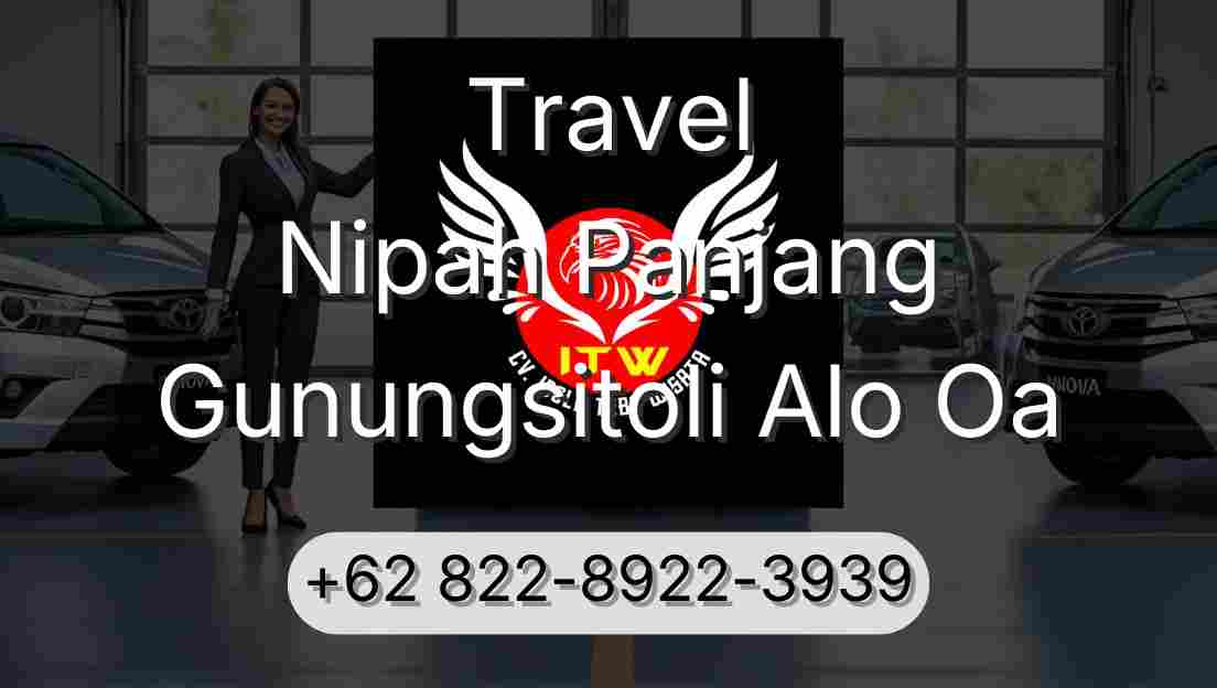 Travel Nipah Panjang Gunungsitoli Alo Oa