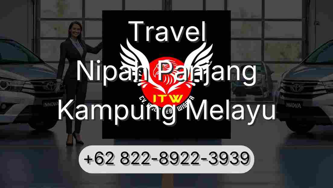 Travel Nipah Panjang Kampung Melayu