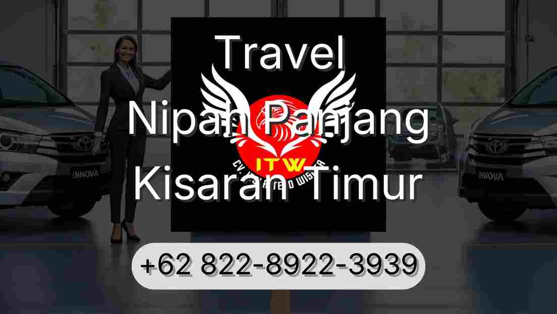 Travel Nipah Panjang Kisaran Timur