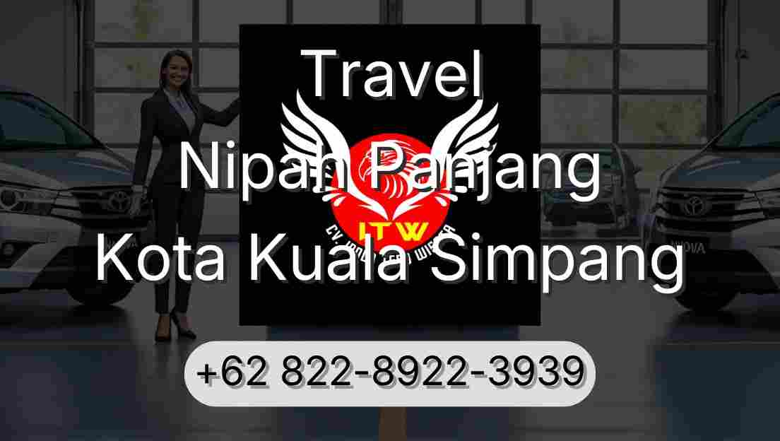 Travel Nipah Panjang Kota Kuala Simpang