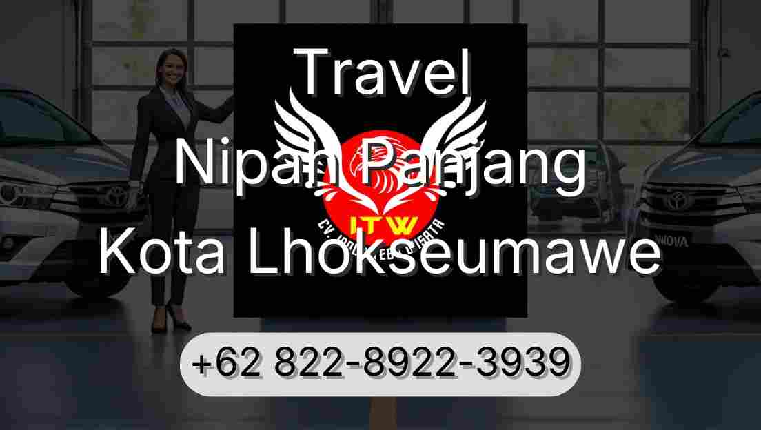 Travel Nipah Panjang Kota Lhokseumawe