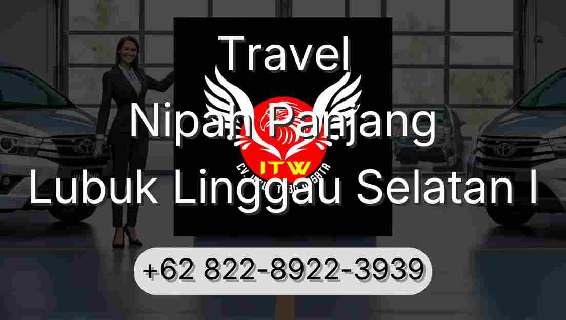 Travel Nipah Panjang Lubuk Linggau Selatan I