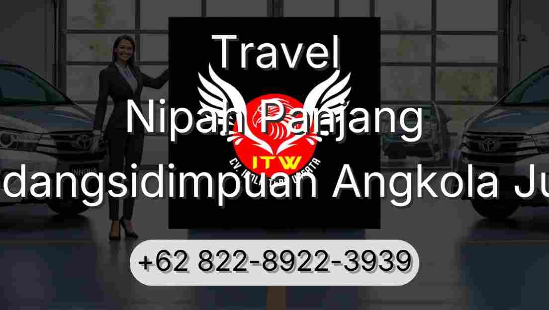 Travel Nipah Panjang Padangsidimpuan Angkola Julu