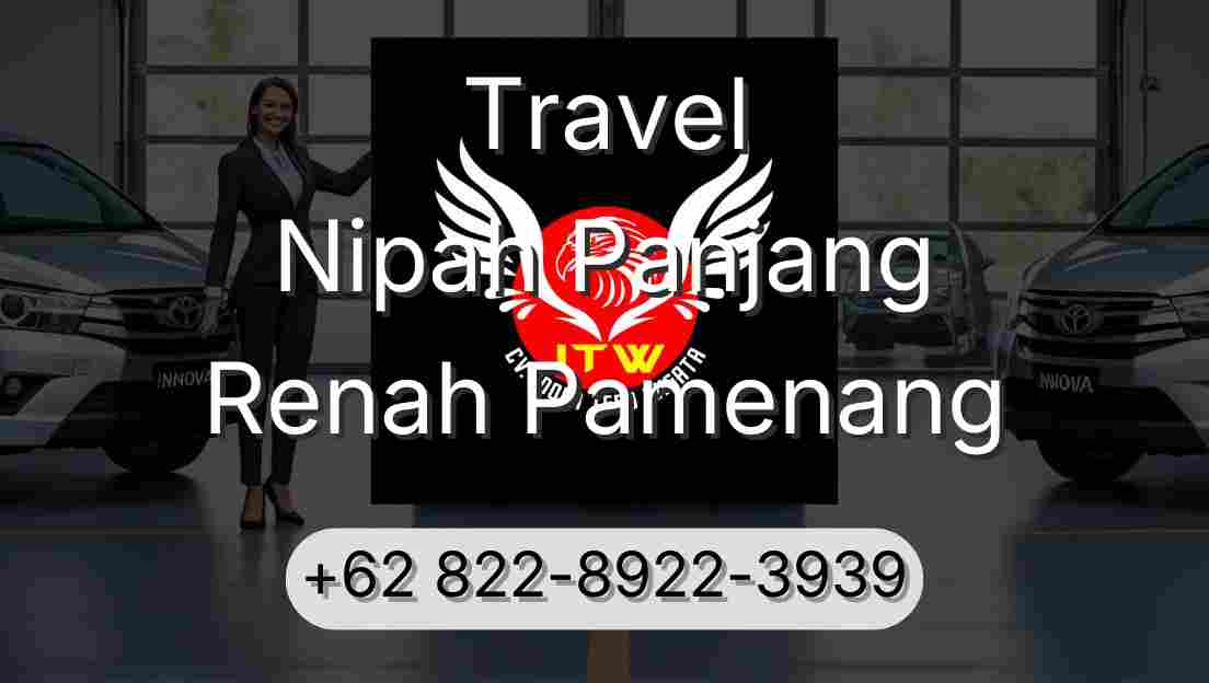 Travel Nipah Panjang Renah Pamenang