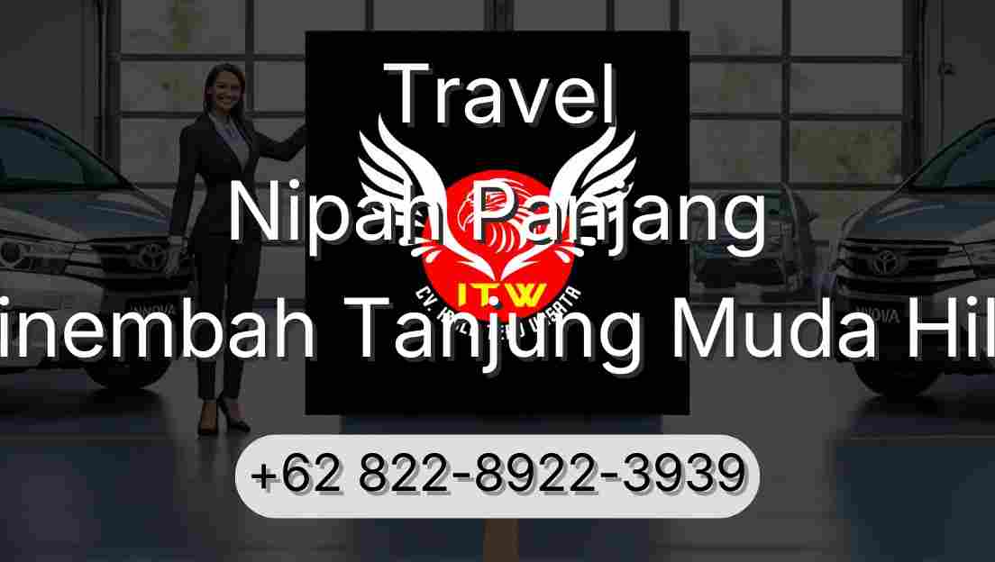 Travel Nipah Panjang Sinembah Tanjung Muda Hilir