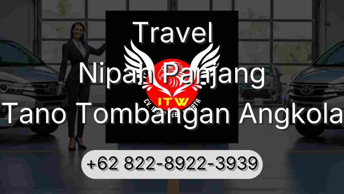 Travel Nipah Panjang Tano Tombangan Angkola