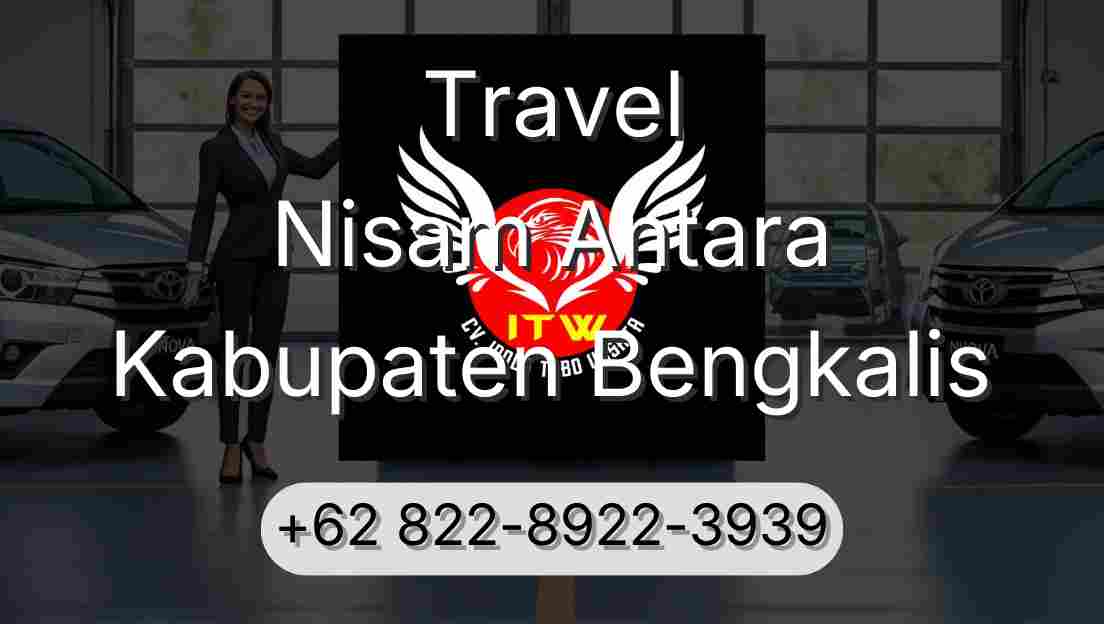 Travel Nisam Antara Kabupaten Bengkalis