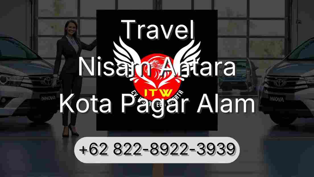 Travel Nisam Antara Kota Pagar Alam
