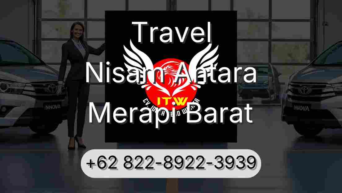 Travel Nisam Antara Merapi Barat