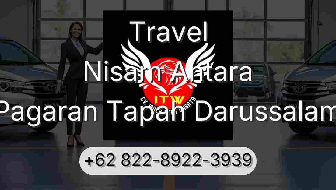 Travel Nisam Antara Pagaran Tapah Darussalam