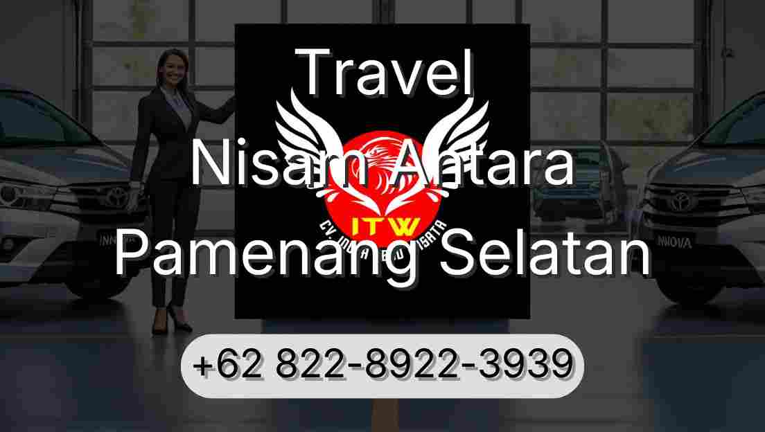 Travel Nisam Antara Pamenang Selatan