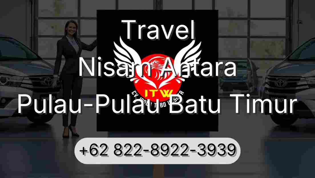 Travel Nisam Antara Pulau-Pulau Batu Timur