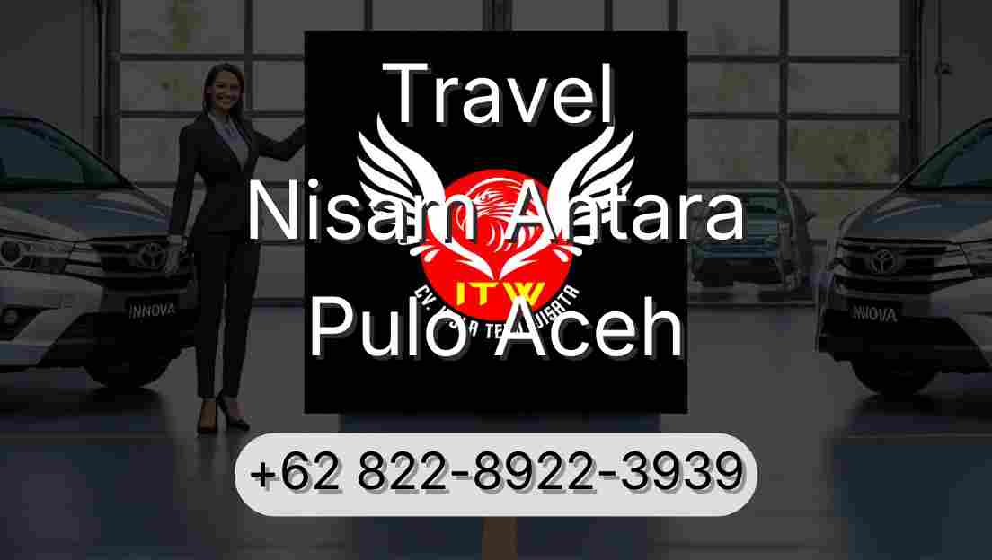 Travel Nisam Antara Pulo Aceh