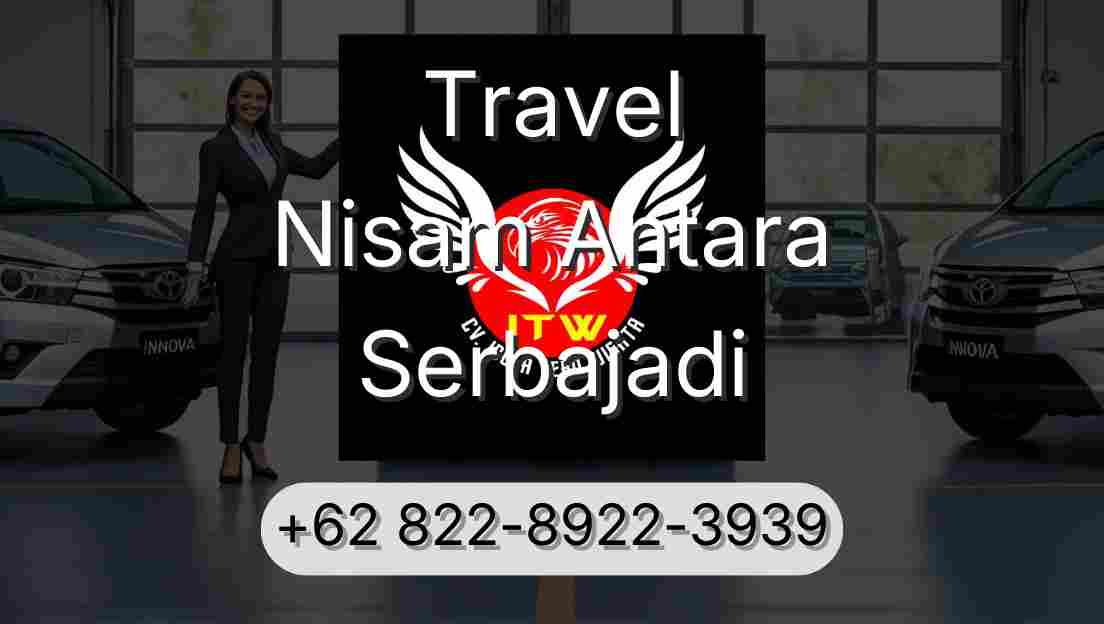 Travel Nisam Antara Serbajadi