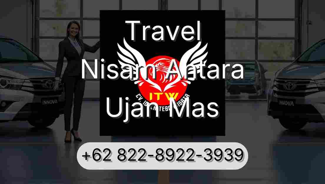 Travel Nisam Antara Ujan Mas