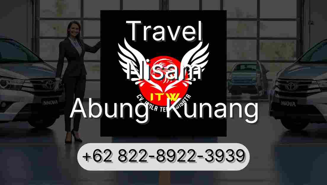Travel Nisam Abung  Kunang