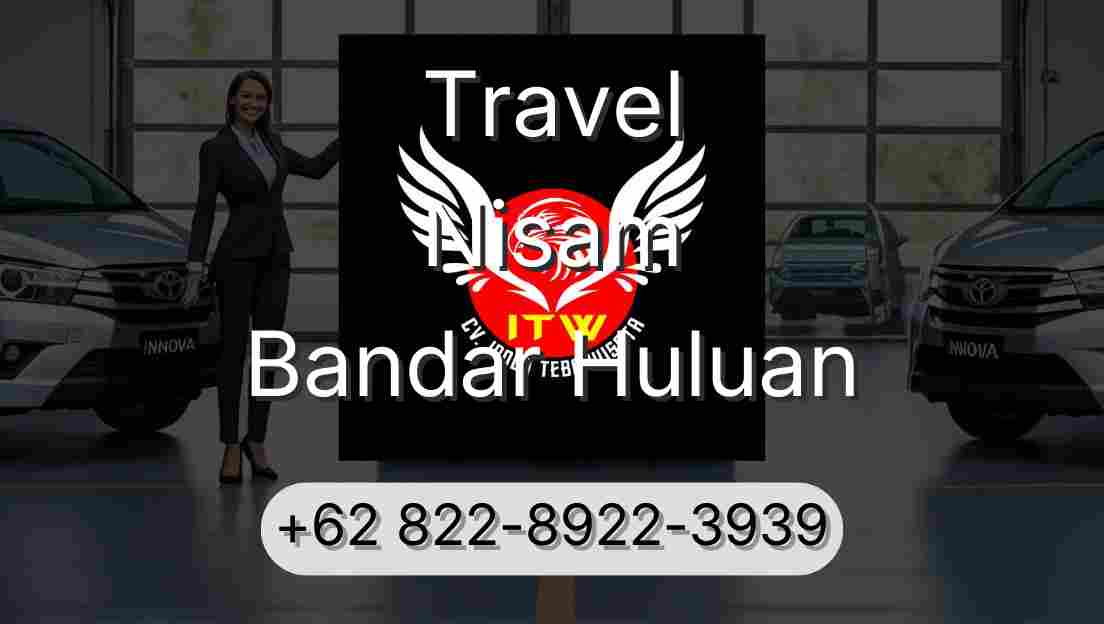 Travel Nisam Bandar Huluan