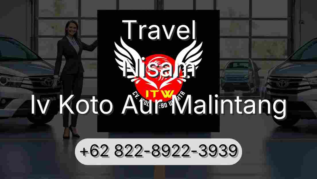 Travel Nisam Iv Koto Aur Malintang
