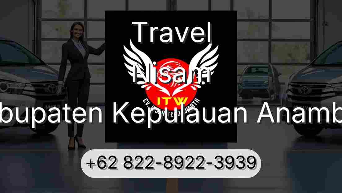 Travel Nisam Kabupaten Kepulauan Anambas