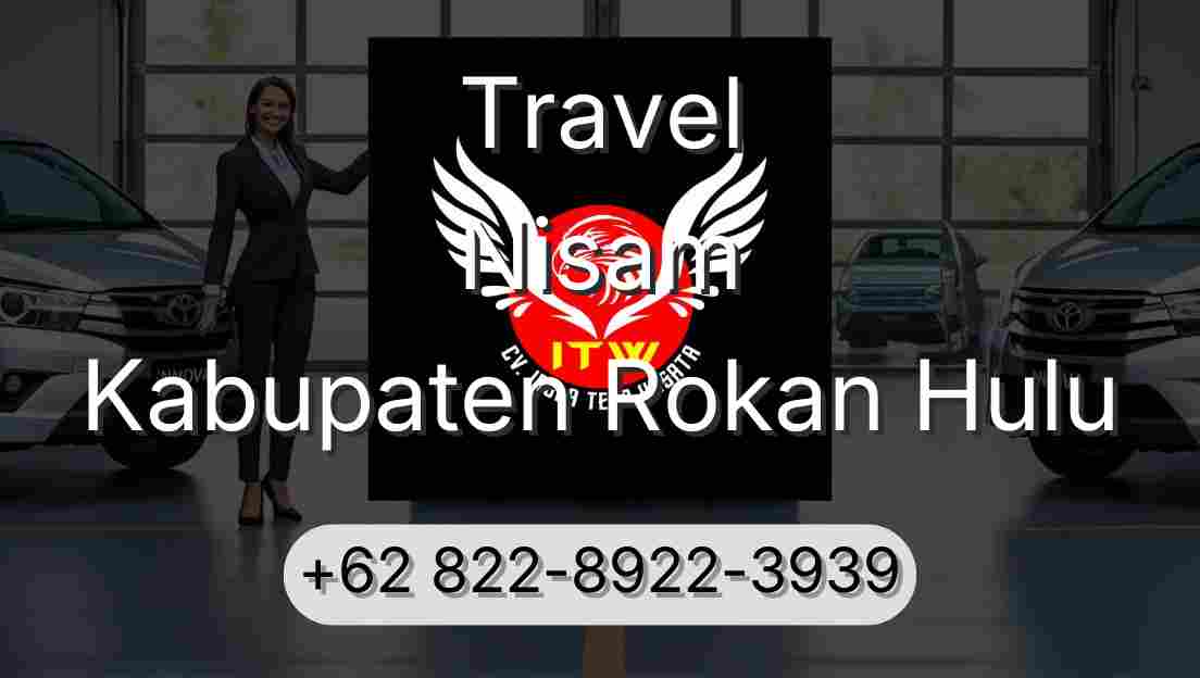Travel Nisam Kabupaten Rokan Hulu
